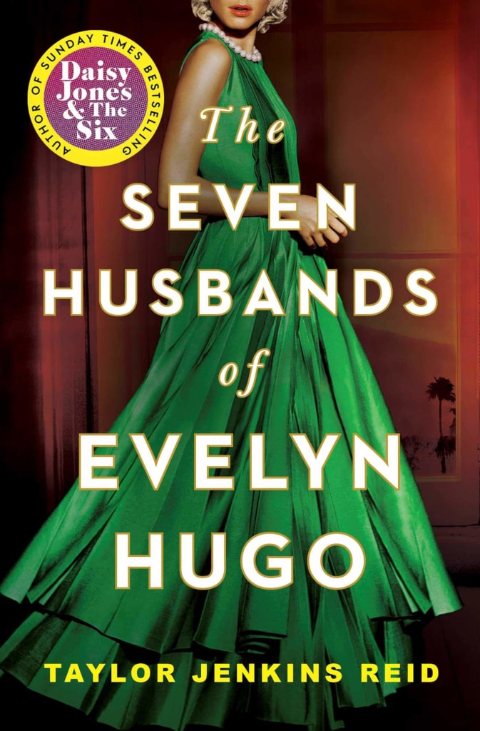 The Seven Husbands of Evelyn Hugo written by Taylor Jenkins Reid